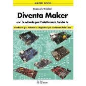 Libro "Diventa Maker" con schede per l'elettronica fai da te