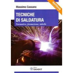 Libro " Tecniche di Saldatura" di Massimo Cassano