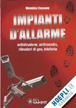 Libro " Impianti d'Allarme " di Massimo Cassano