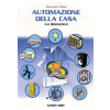 Libro " Automazione della casa - La domotica " di Giampiero Filella