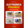 Libro " Elettronica Possibile - il piacere di imparare costruendo " di Giorgio Terenzi
